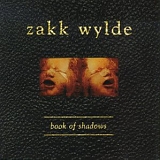Zakk Wylde - Book Of Shadows