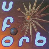 The Orb - U.F.Orb