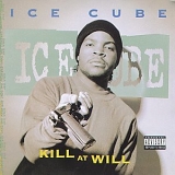 Ice Cube - Kill At Will EP