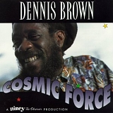 Dennis Brown - Cosmic Force