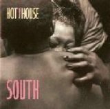 Hot House - South
