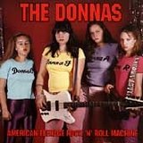 The Donnas - American Teenage Rock 'N' Roll Machine