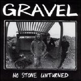 Gravel - No Stone Unturned