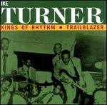 Ike Turner's Kings Of Rhythm - Trailblazer