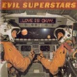 Evil Superstars - Love Is Okay