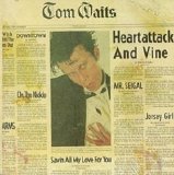 Tom Waits - Heartattack And Vine