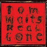 Tom Waits - Real Gone