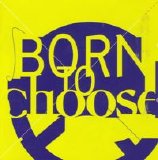 Various artists - Born To Choose