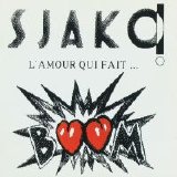 Sjako! - L'Amour Qui Fait Boum