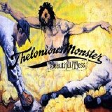 Thelonious Monster - Beautiful Mess
