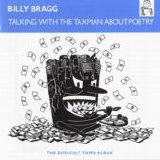 Billy Bragg - Talking With The Taxman About Poetry