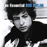 Bob Dylan - The Essential Bob Dylan