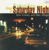 Kim Fowley & Ben Vaughn - Kings Of Saturday Night