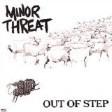Minor Threat - Out Of Step