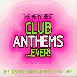 Various artists - The Best Club Anthems Ever
