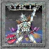 Y&T - In Rock We Trust