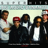 Big Audio Dynamite - Super Hits