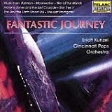 Erich Kunzel & Cincinnati Pops Orchestra - Fantastic Journey