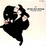 Swing Out Sister - Twilight World