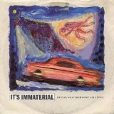 It's Immaterial - Driving Away From Home