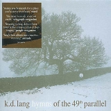 K.D. Lang - Hymns Of The 49th Parallel