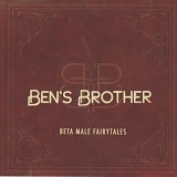 Ben's Brother - Beta Male Fairytales