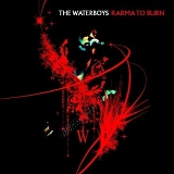 Waterboys, The - Karma to Burn