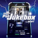 Various artists - The Best Pub Jukebox... Ever!