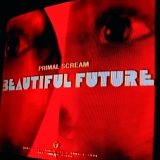Primal Scream - Beautiful Future