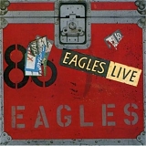 The Eagles - Eagles Live
