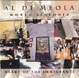 Al Di Meola - 1993 - World Sinfonia II - Heart Of The Immigrants