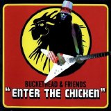 Buckethead - Enter The Chicken