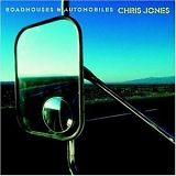 Chris Jones - Roadhouses & Automobiles