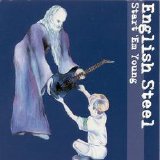 English Steel - Start 'Em Young