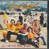 The Saw Doctors - All The Way From Tuam