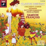 Samson François - Debussy: Children's Corner; Estampes; Suites Bergamasque; Pour le Piano