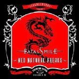 Fatal Smile - Neo Natural Freaks