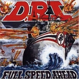 Dirty Rotten Imbeciles - Full Speed Ahead