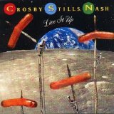 Crosby, Stills & Nash - Live It Up