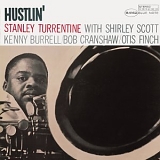 Stanley Turrentine - Hustlin'