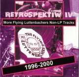 The Flying Luttenbachers - Retrospektiw IV