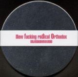 Brandkommando - New Fucking Radical Orthodox