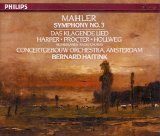 Bernard Haitink / Concertgebouw Amsterdam Orchestra - Mahler: Symphony No.3; Das Klagende Lied