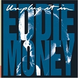 Eddie Money - Unplug It In (Acoustic EP)