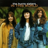 The Burns Sisters - In this World