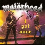 Motörhead - I Got Mine