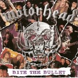 Motörhead - Bite The Bullet