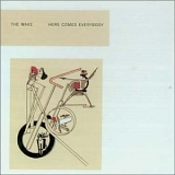 Wake, The - Here Comes Everybody + Singles