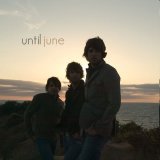 Until June - Self Titled