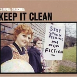 Camera Obscura - Keep it Clean (single)
